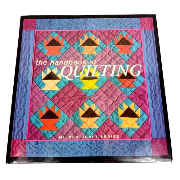 The Handbook of Quilting; Hardcover Milner Craft Series 2001 - Sewing Crafts - Picture 1 of 12